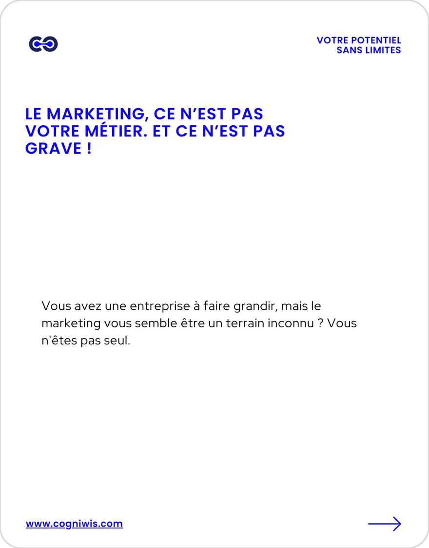 Visuel 4 sur 9 : « Le marketing, ce n'est pas votre métier. Et ce n'est pas grave ! » Vous avez une entreprise à faire grandir, mais le marketing vous semble être un terrain inconnu ?